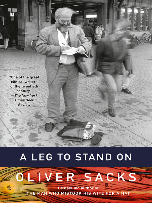 Title details for A Leg to Stand On by Oliver Sacks - Available